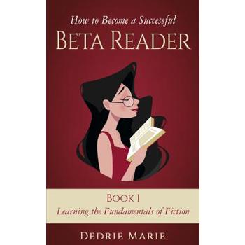 How to Become a Successful Beta Reader Book 1