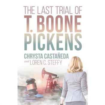 The Last Trial of T. Boone Pickens