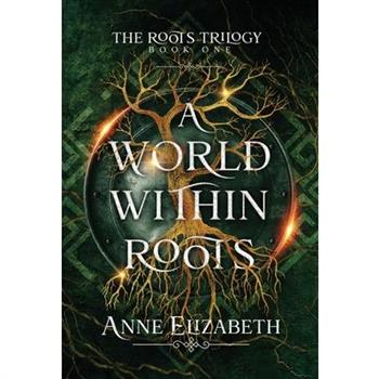 A World Within Roots