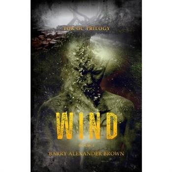 Wind - The Tor'oc Trilogy