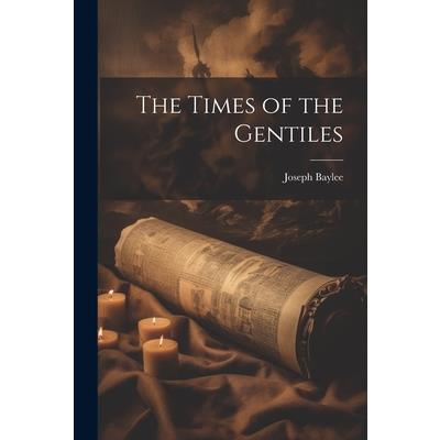 The Times of the Gentiles