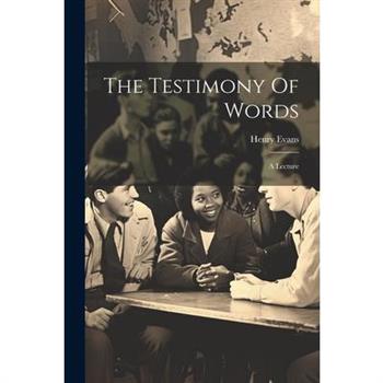 The Testimony Of Words
