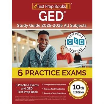 GED Study Guide 2025-2026 All Subjects