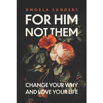 For Him, Not Them