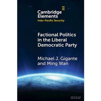 Factional Politics in the Liberal Democratic Party