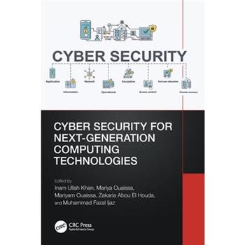 Cyber Security for Next-Generation Computing Technologies