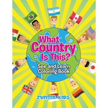 What Country Is This? (See and Learn Coloring Book)
