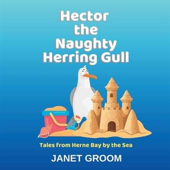 Hector the Naughty Herring Gull