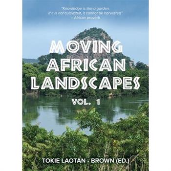Moving African Landscapes Vol. 1