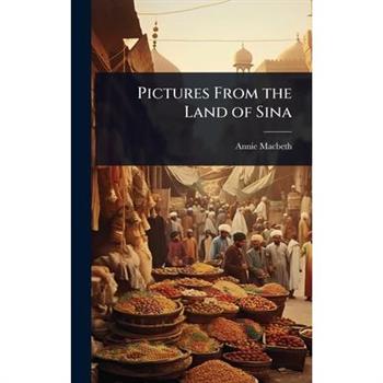 Pictures From the Land of Sina