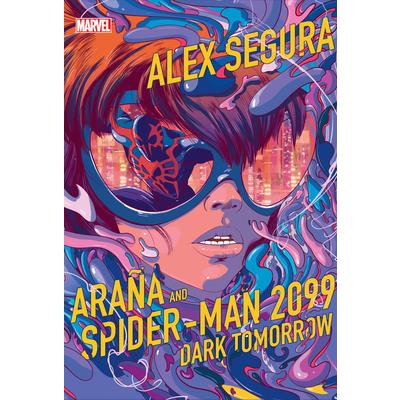Ara簽a and Spider-Man 2099: Dark Tomorrow