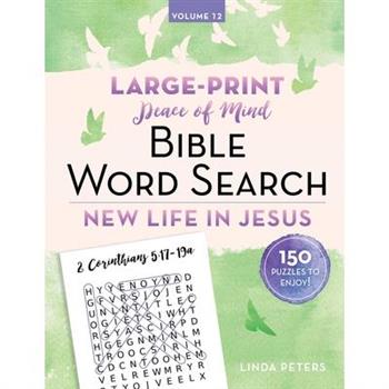 Peace of Mind Bible Word Search: New Life in Jesus