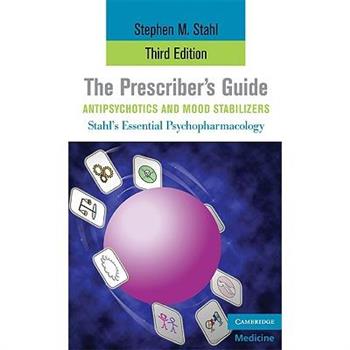 The Prescriber’s Guide, Antipsychotics and Mood Stabilizers