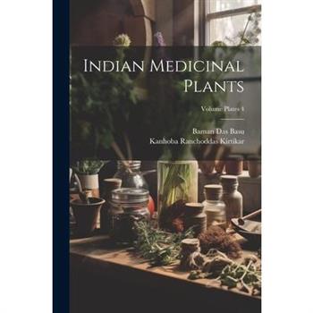 Indian Medicinal Plants; Volume plates 4