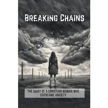 Breaking Chains