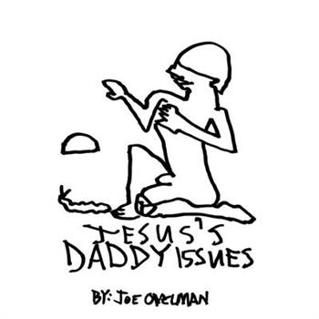 Jesus's Daddy Issues