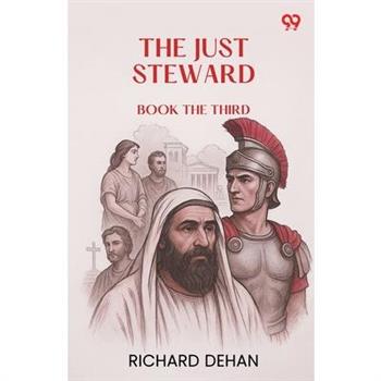The Just Steward Book the Third