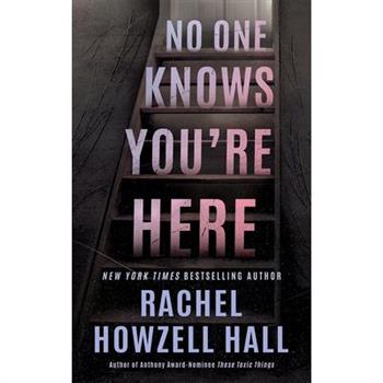 No One Knows You're Here