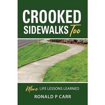 Crooked Sidewalks Too