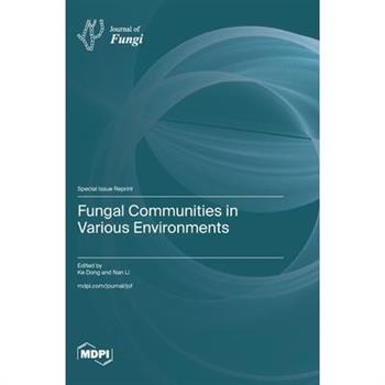 Fungal Communities in Various Environments
