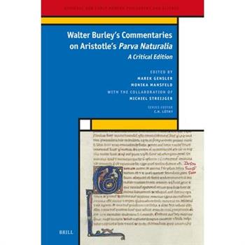 Walter Burley's Commentaries on Aristotle's Parva Naturalia
