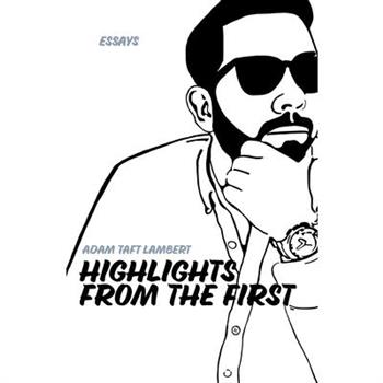 Highlights From the First