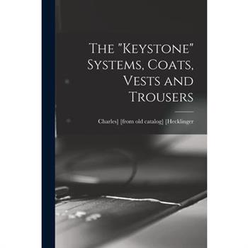 The "keystone" Systems, Coats, Vests and Trousers