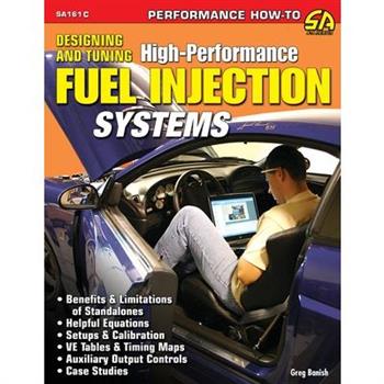 Designing and Tuning High-Performance Fuel Injection Systems