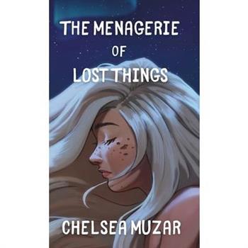 The Menagerie of Lost Things
