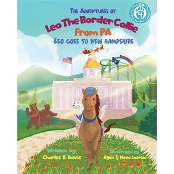 The Adventures of Leo the Border Collie from PA - Leo Goes to New Hampshire