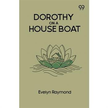 Dorothy On A House Boat