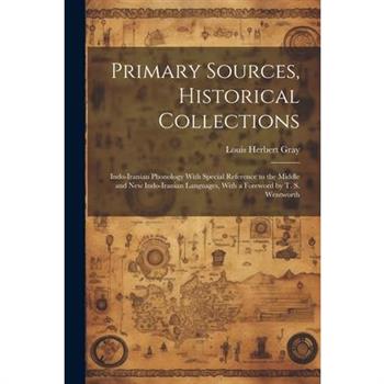 Primary Sources, Historical Collections