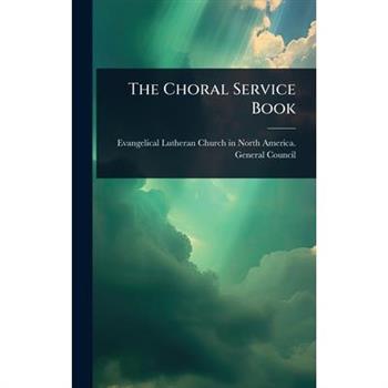 The Choral Service Book