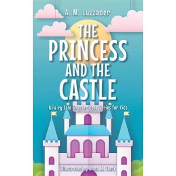 The Princess and the Castle