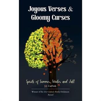 Joyous Verses & Gloomy Curses Spirits of Winter, Summer and Fall