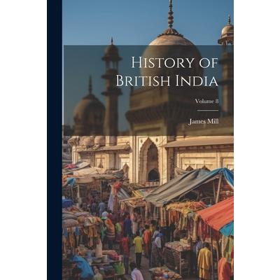 History of British India; Volume 8
