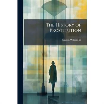 The History of Prostitution