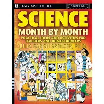 Science Month by Month, Grades 3 - 8