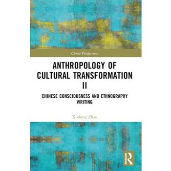 Anthropology of Cultural Transformation II