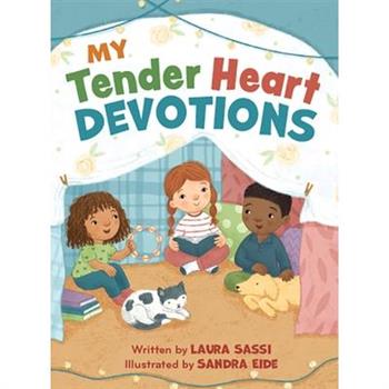 My Tender Heart Devotions (Part of the My Tender Heart Series)