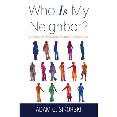 Who Is My Neighbor?