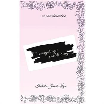 Everything I Couldn't Say