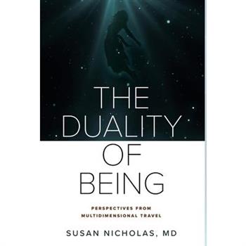 The Duality of Being