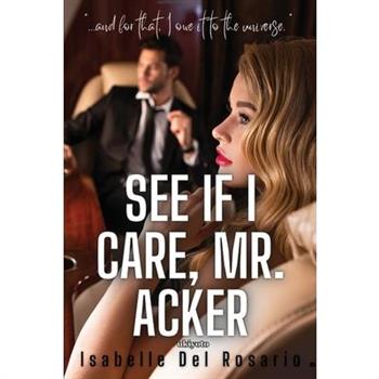 See If I Care, Mr. Acker