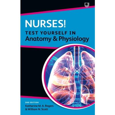 Nurses! Test Yourself in Anatomy and Physiology