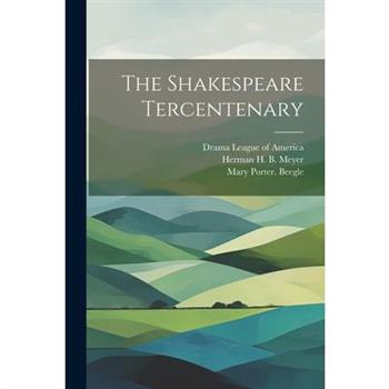 The Shakespeare Tercentenary