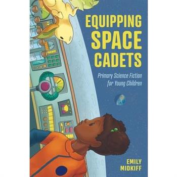 Equipping Space Cadets