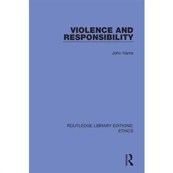 Violence and Responsibility