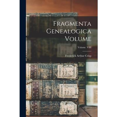 Fragmenta Genealogica Volume; Volume VIII