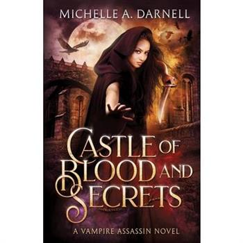 Castle of Blood and Secrets